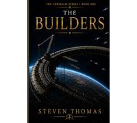 THE BUILDERS: A Novel of Chrysalis