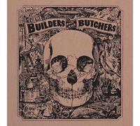 The Builders and The Butchers The Builders and the Butchers (Vinyl LP)