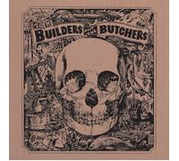 The Builders and The Butchers The Builders and the Butchers (Vinyl LP)