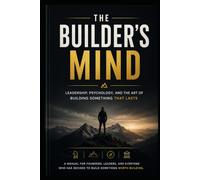 The Builders Mind