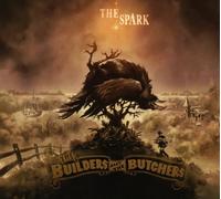 the Builders & the Butchers The Spark (CD)