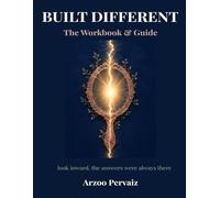 The Built Different Workbook: From Surviving to Thriving
