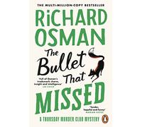 The Bullet That Missed: The third novel in the multi-million copy bestselling murder mystery series: 3