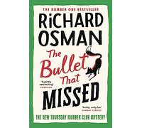 The Bullet That Missed: (The Thursday Murder Club 3) – Viking