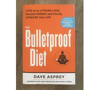 The Bulletproof Diet