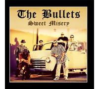 The Bullets - Sweet Misery, Inc FREE CD!!