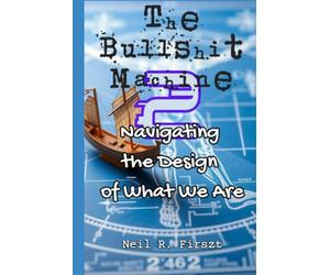 The Bullshit Machine 2:: Navigating the Design of What We Are