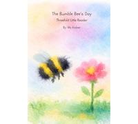 The Bumble Bee's Day: Threefold Little Reader | Level 1