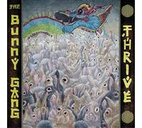 The Bunny Gang Thrive Album