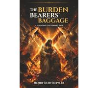 The Burden Bearers’ Baggage: A Haunting Cautionary Tale