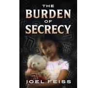 The Burden of Secrecy