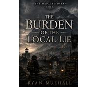 The Burden of the Local Lie: 1