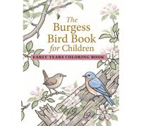 The Burgess Bird Book for Children: Early Years Coloring Book