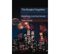 The Burghs Forgotten: Reclaiming a Lost Soul Harvest