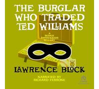 The Burglar Who Traded Ted Williams: 6