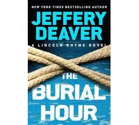 Jeffery Deaver The Burial Hour (Copertina rigida) Lincoln Rhyme Novel