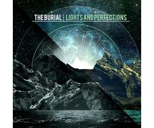 The Burial Lights and perfections (CD) Album