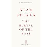 The Burial of the Rats: Bram Stoker