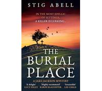 The Burial Place: A beautifully written, escapist new crime mystery detective thriller that will keep you hooked!: Book 3