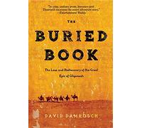 David Damrosch The Buried Book (Tascabile)