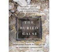 The Buried Cause: Unearthing Hidden History in the Lee Monument Cornerstone
