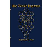 The Buried Kingdoms: Chisar Marrot Book 2