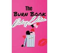 The Burn Book - Dating Edition