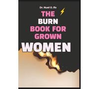 The Burn Book for Grown Women: Shadow-work journal & workbook for women stuck in comparison, envy, and perfection burnout-reclaim self-worth.