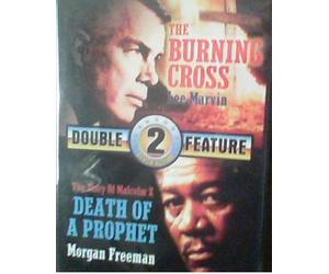 The Burning Cross/ Death of a Prophet