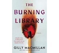 The Burning Library: A Novel