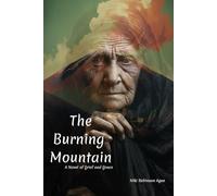The Burning Mountain: A Novel of Grief and Grace
