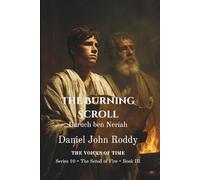The Burning Scroll: Baruch ben Neriah