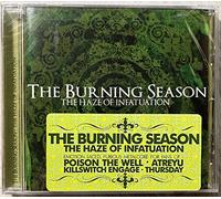 The Burning Season - The Haze of Infatuation