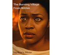 The Burning Village From Within