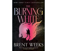 The Burning White: Book Five of Lightbringer: 5