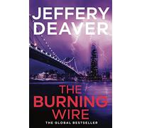 The Burning Wire: A completely unputdownable page-turning serial killer thriller with a twist from the global bestseller