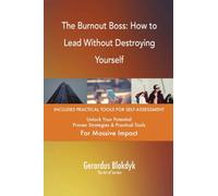 The Burnout Boss: How to Lead Without Destroying Yourself