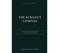 The Burnout Compass: The Burnout Compass and the foundation of everything that follows.