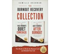 The Burnout Recovery Collection: TWO BOOKS TO BREAK THE BURNOUT CYCLE, CALM YOUR NERVOUS SYSTEM, QUIET THE INNER CRITIC AND REBUILD A LIFE THAT DOESN’T BREAK YOU