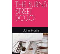 THE BURNS STREET DOJO