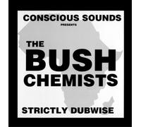 The Bush Chemists Strictly Dubwise (Vinyl LP) 12" Album