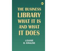 The Business Library: What it is and what it does