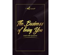The Business Of Being You