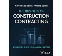 The Business of Construction Contracting: Schleifer's Guide to Financial Success