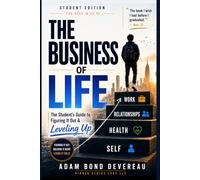 The Business of Life: Student Edition: 1