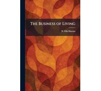 The Business of Living