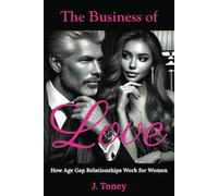 The Business of Love: How Age Gap Relationships Work for Women