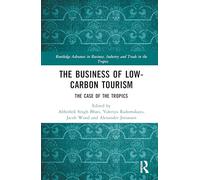 The Business of Low-Carbon Tourism: The Case of the Tropics