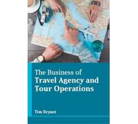 The Business of Travel Agency and Tour Operations (Copertina rigida)