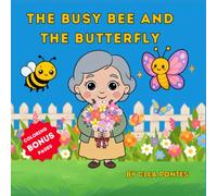 The Busy Bee and The Butterfly